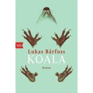 Koala | Lukas Bärfuss (ISBN: 9783442749089)
