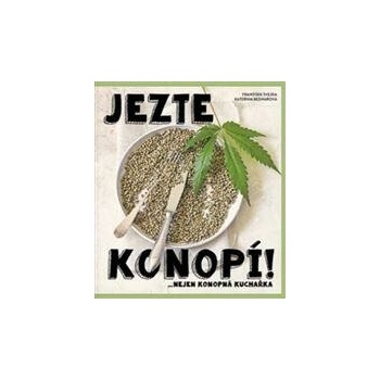 Jezte konopí
