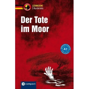 Der Tote im Moor | Christof Lenner, Wolfgang Wegner, Andrea Ruhlig (ISBN: 9783817419654)