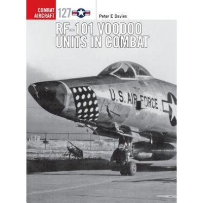RF-101 Voodoo Units in Combat | Peter E Davies