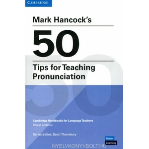 Mark Hancock's 50 Tips for Teaching Pronunciation Pocket Editions | Mark Hancock (ISBN: 9781108744966)