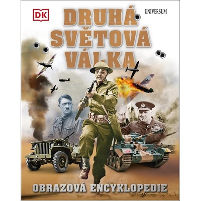 Druhá světová válka: Obrazová encyklopedie