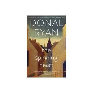 Spinning Heart | Donal Ryan (ISBN: 9781784165000)