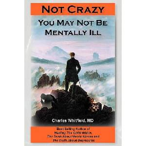 Not Crazy | Whitfield, Charles L, M. D (ISBN: 9781935827023)