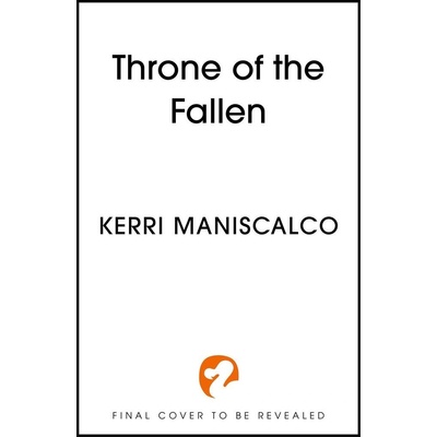 Throne of the Fallen - Kerri Maniscalco