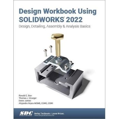 Design Workbook Using SOLIDWORKS 2022