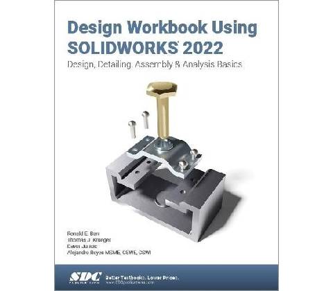Design Workbook Using SOLIDWORKS 2022