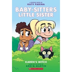 Karen's Witch: A Graphic Novel (Baby-Sitters Little Sister #1): Volume 1 | Ann M. Martin, Katy Farina (ISBN: 9781338315196)