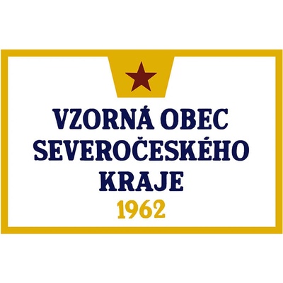 Ceduľa Vzorná obec Severočeského Kraje 1962 - Retro plechové cedule