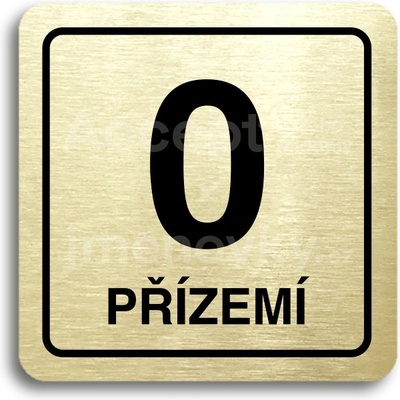 ACCEPT Piktogram přízemí - zlatá tabulka - černý tisk