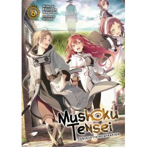 Mushoku Tensei: Jobless Reincarnation (Light Novel) Vol. 6 (ISBN: 9781645054887)