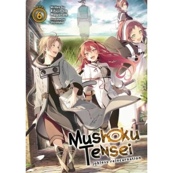 Mushoku Tensei: Jobless Reincarnation (Light Novel) Vol. 6