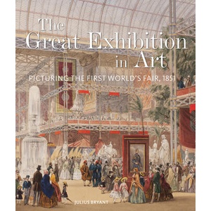 Great Exhibition in Art | Julius Bryant (ISBN: 9781848227132)