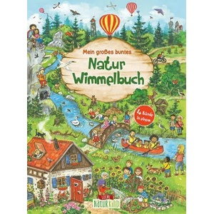 Mein großes buntes Natur-Wimmelbuch (Sammelband) | Eleni Livanios (ISBN: 9783743210981)