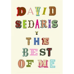 Best of Me | David Sedaris (ISBN: 9781408713884)