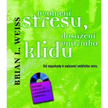 Uvolnění stresu, dosažení vnitřního klidu + CD