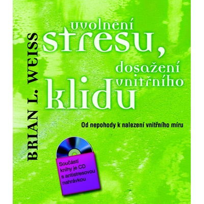 Uvolnění stresu, dosažení vnitřního klidu + CD