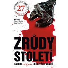 Zrůdy století - Eduard Svítivý, Matěj Vavřina