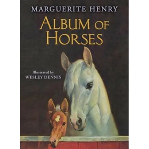 Album of Horses | Marguerite Henry, Wesley Dennis (ISBN: 9781481442589)