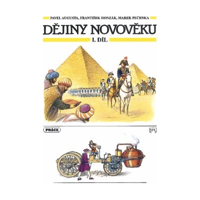 Dějiny novověku 1. díl pro ZŠ Marek Pečenka, František Honzák, Pavel Augusta