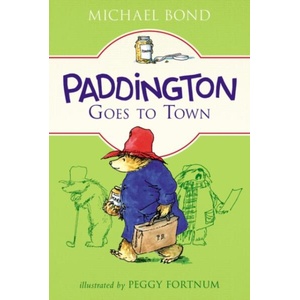 Paddington Goes to Town (ISBN: 9780062433138)