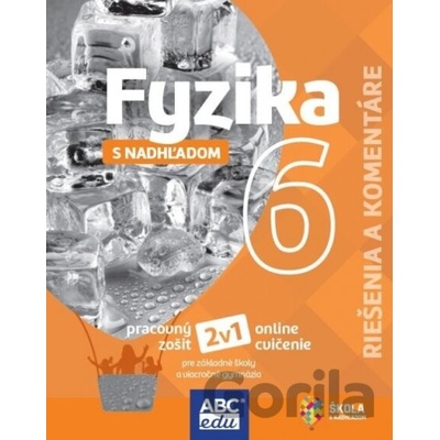 Fyzika 6 - Riešenia a komentáre - Kriek Patrik, Pekarík Roman