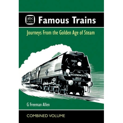 abc Famous Trains - G Freeman Allen