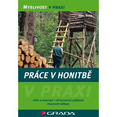 Práce v honitbě - Jörg Rahn