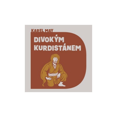 Divokým Kurdistánem - May Karel - čte Zavřel Jiří
