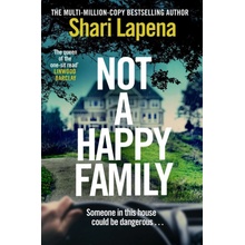 Not a Happy Family, 1. vydání - Shari Lapena