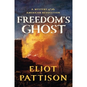 Freedom's Ghost | Pattison, Eliot (ISBN: 9781640096783)