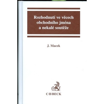 Rozhodnutí obchodního jména a nekalé soutěže - Jiří Macek