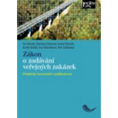 Zákon o zadávání veřejných zakázek - Elena Marečková, Karel Košťál, Daniel Bartoň, Ivo Macek, Romana Derková