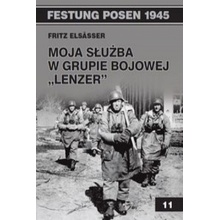 Moja służba w grupie bojowej Lenzer