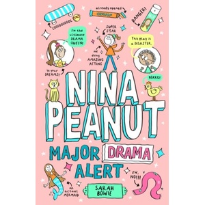Nina Peanut 4: Major Drama Alert (ISBN: 9780702348198)