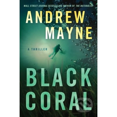 Black Coral: A Thriller - Mayne Andrew