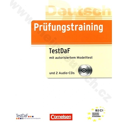 Deutsch als Fremdsprache. Pruefungstraining Lernerhandbuch mit 2 Audio CDs TestDaF mit autorisiertem Modelltest: B2