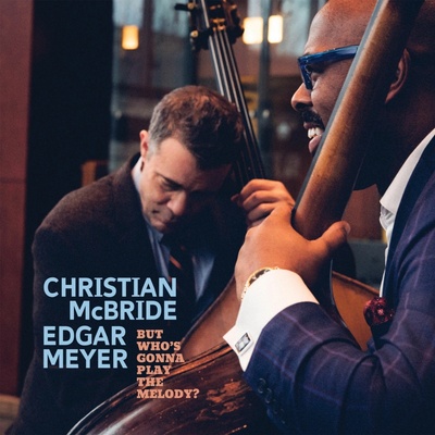 Christian McBride & E But Who´s gonna play the melody ? Vinyl