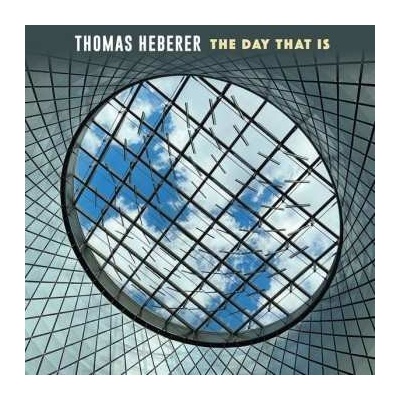 Thomas Heberer: The Day That Is CD