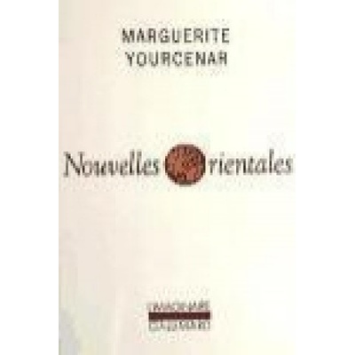 Nouvelles Orientales - Yourcenar, M.