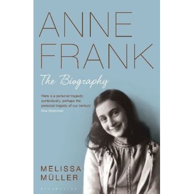 Anne Frank: The Biography - Melissa Müller