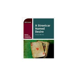 Oxford Literature Companions: A Streetcar Named Desire | Annie Fox (ISBN: 9780198399001)