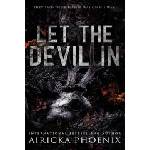Independently published Let The Devil In | Airicka Phoenix