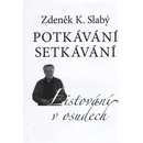 Potkávání setkávání