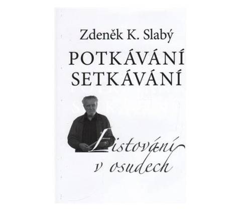 Potkávání setkávání