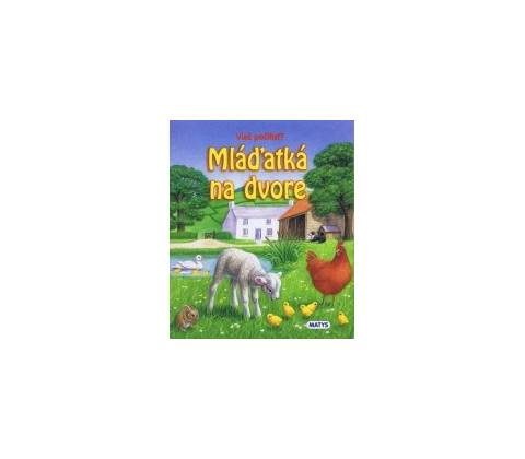 Mláďatká na dvore