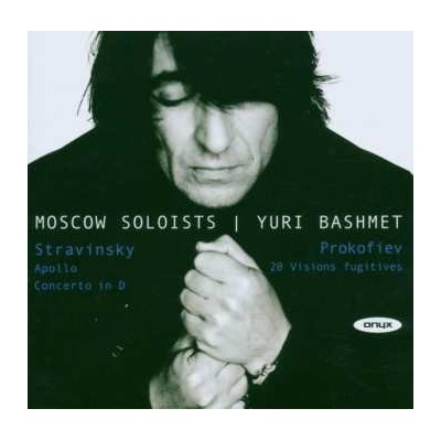 Moscow Soloists - Stravinsky - Apollo, Concerto in D Profofiev - 20 Visions Fugitives CD