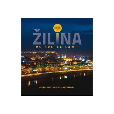 Žilina vo svetle lámp