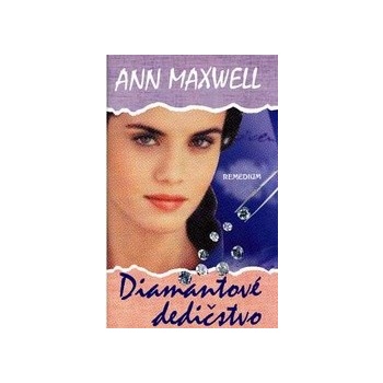 Diamantové dedictvo - Ann Maxwellová