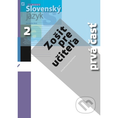 Nový Slovenský jazyk 2 pre stredné školy zošit pre učiteľa - 1. časť - Milada Caltíková a kolektív